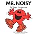 Mr. Noisy (Mr. Men and Little Miss)