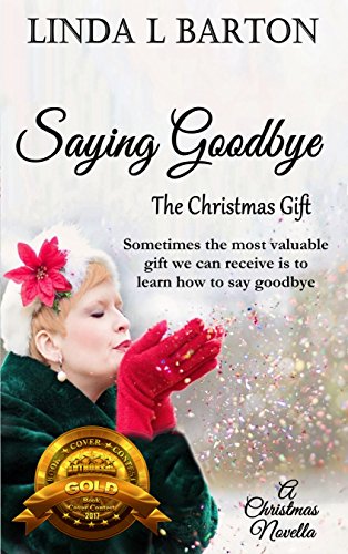 Saying Goodbye: The Christmas Gift