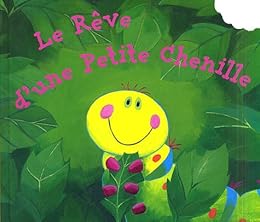 Le  rêve d'une petite chenille