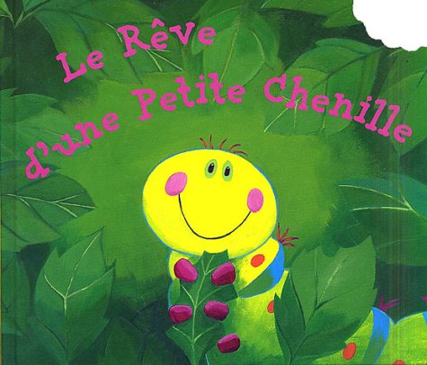 Le  rêve d'une petite chenille