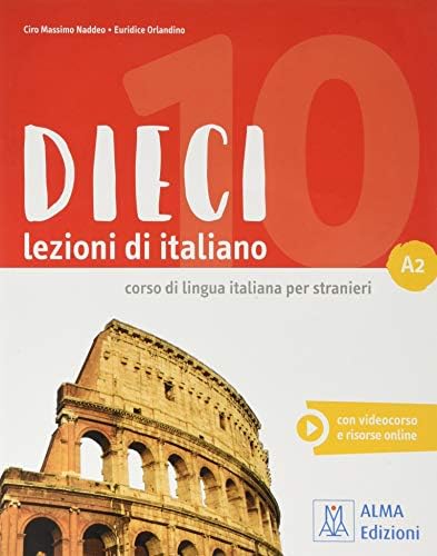 Dieci: Libro + ebook interattivo A1: Naddeo, Ciro Massimo