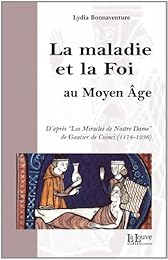 La  maladie et la foi au Moyen âge