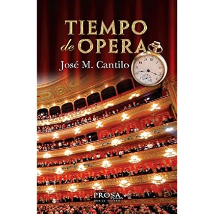 TIEMPO DE ÓPERA: Vivencias de un fanático. TIEMPO DE ÓPERA: Vivencias de un fanático.