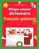 Image de Polonais enfants: Bilingue polonais: Dictionnaire d’images en couleur bilingue pour enfants, Noël, bilingue français-polonais, Les premiers mots .