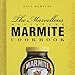The Marvellous Miniature Marmite Cookbook (Storecupboard Cookbooks)