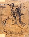 Augustin Dupré (1748-1833): Graveur général des Monnaies de France : collections du Musée Carnavalet (French Edition) by 