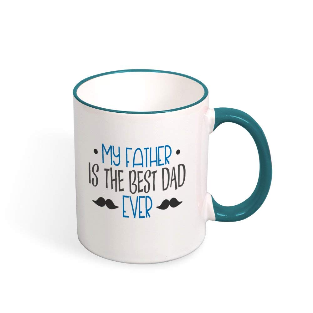 DKISEE My Father Is The Best Dad Ever Color Coffee Mug Novelty 11oz Ceramic Mug Cup Birthday Christmas Anniversary Gag Gifts Idea - Deep Green