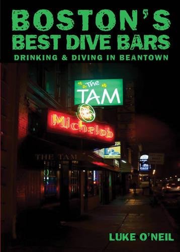 Download Boston's Best Dive Bars: Drinking and Diving in Beantown Download Boston's Best Dive Bars: Drinking and Diving in Beantown