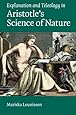 Explanation and Teleology in Aristotle's Science of Nature