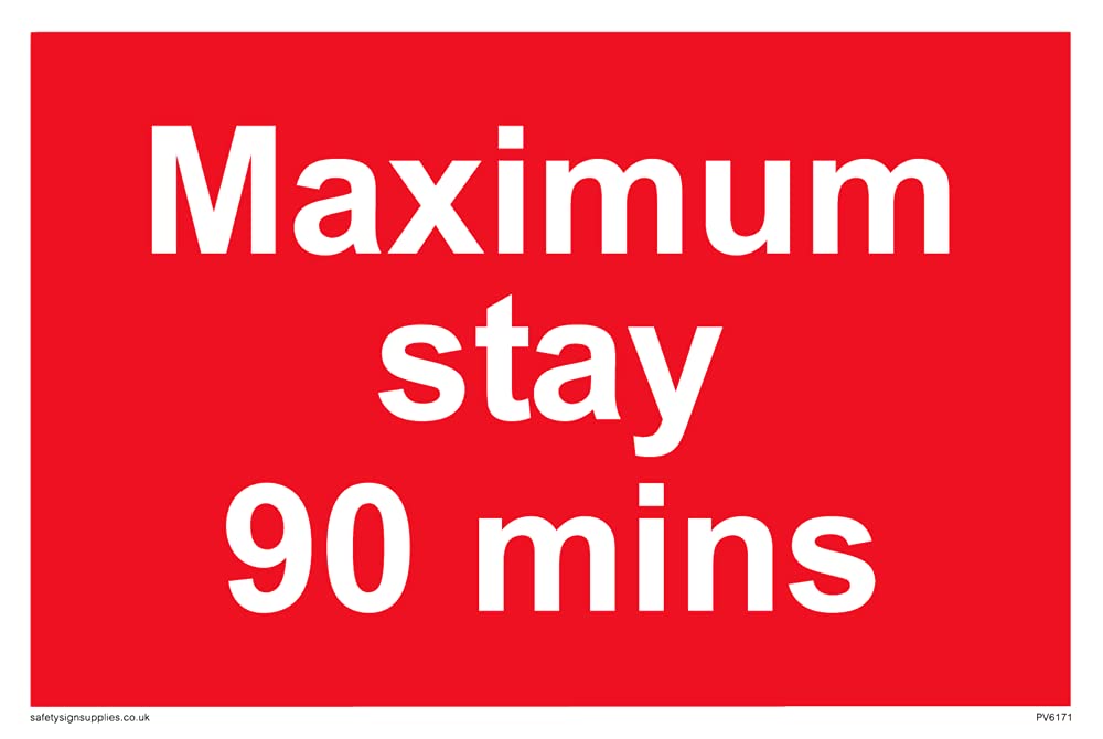 Pack of five - Maximum stay 90 mins Sign - 150x100mm - A6L