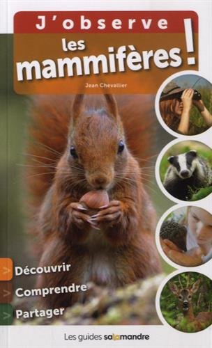 J'observe les mammifères ! by Jean Chevalier