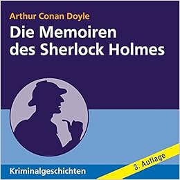 Die Memoiren Des Sherlock Holmes Doyle Arthur Conan Great Ronny 本 通販 Amazon
