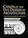 Canon of the Five Orders of Architecture (Dover Architecture)