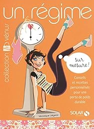 Un  régime sur mesure !