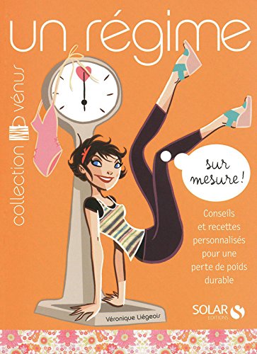 Un  régime sur mesure !