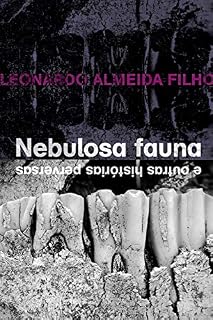 Livro Nebulosa fauna: E outras histórias perversas