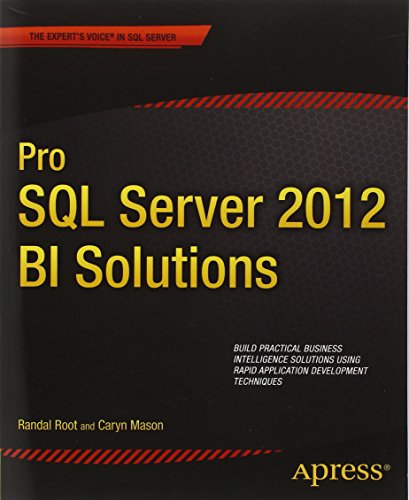Download Pro SQL Server 2012 BI Solutions (Expert's Voice in SQL Server) Download Pro SQL Server 2012 BI Solutions (Expert's Voice in SQL Server)