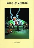 Yann & Conrad : Une monographie by 