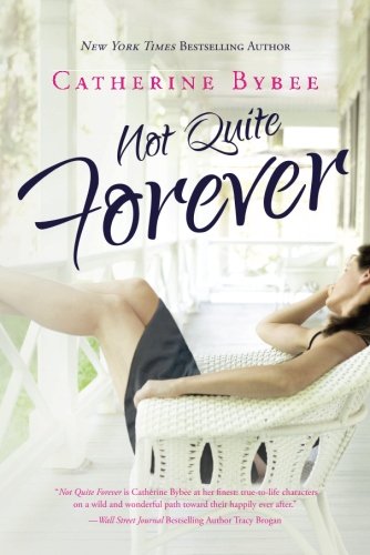 Not Quite Forever (Not Quite Series)