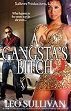 A Gangsta's Bitch Pt. 2
