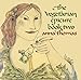 The Vegetarian Epicure Book Two: 325 Recipes by Anna Thomas