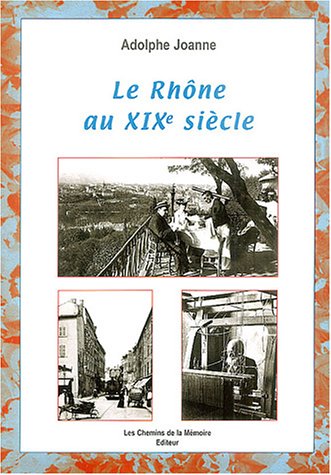Le  Rhône au XIXe siècle