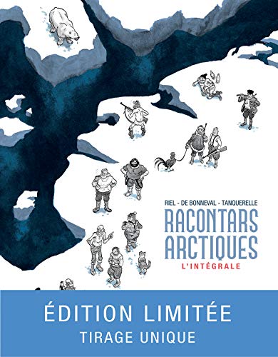 Racontars arctiques : L'intégrale by 