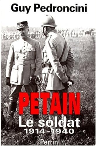 Amazon Fr Petain Tome 1 Le Soldat Pedroncini Guy Livres