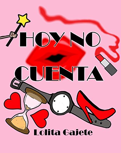 Hoy no cuenta (Spanish Edition)