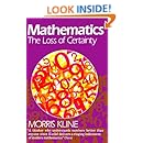 Mathematics: The Loss of Certainty (Oxford Paperbacks)