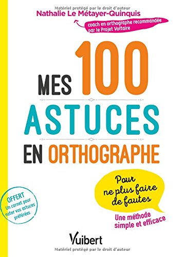 Mes 100 astuces en orthographe by