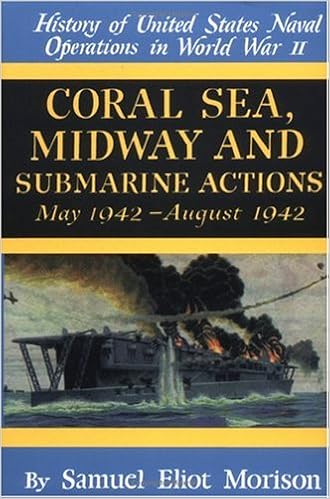 Coral Sea Midway And Submarine Actions May 1942 August 1942 History Of United States Naval Operations In World War Ii Volume 4 V 4 Morison Samuel Eliot Amazon Com Books