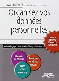 Organisez vos données personnelles