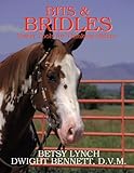 Bits and Bridles: Power Tools for Thinking Riders by 