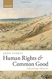 3: Human Rights and Common Good: Collected Essays Volume III (Collected Essays of John Finnis)