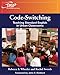 Code-Switching: Teaching Standard English in Urban Classrooms (Theory and Research Into Practice (TRIP) series)