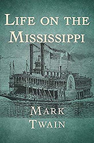 Life On The Mississippi Annotated - 