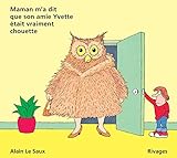 Maman m'a dit que son amie Yvette était vraiment chouette by 