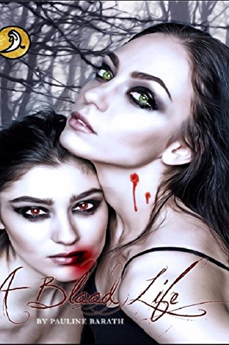A Blood Life: Book 1