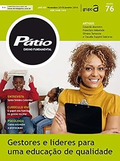 Livro Revista Pátio Ensino Fundamental 76 - Gestores e líderes para uma educação de qualidade (PEF)