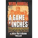 A Game of Inches: A Jack Patterson Thriller
