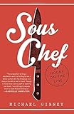 Sous Chef: 24 Hours on the Line