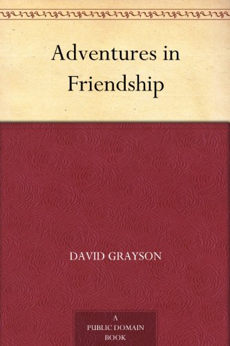 Adventures in Friendship by David Grayson