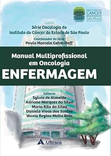 Livro Manual Multiprofissional em Oncologia - Vol. Enfermagem