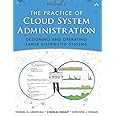 Practice of Cloud System Administration, The: DevOps and SRE Practices for Web Services, Volume 2