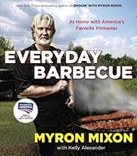 Everyday Barbecue: At Home with America's Favorite Pitmaster