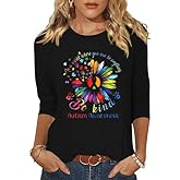 3/4 Sleeve Shirts for Women Autism Accept Understand Love Graphic Shirts Autism Awareness Be Kind Tops Blouse