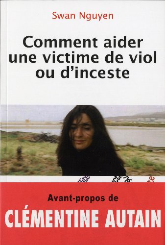 Comment aider une victime de viol ou d'inceste