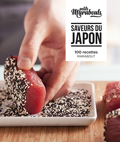 Saveurs du Japon : 100 recettes by 