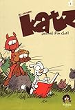 Katz, Tome 2 : Journal d'un chat by 